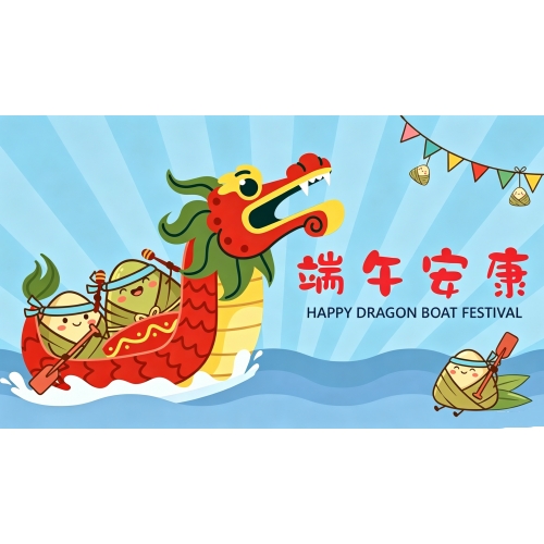 Happy Dragon Boat Festival | Working Together to Build a Safer Industrial Future